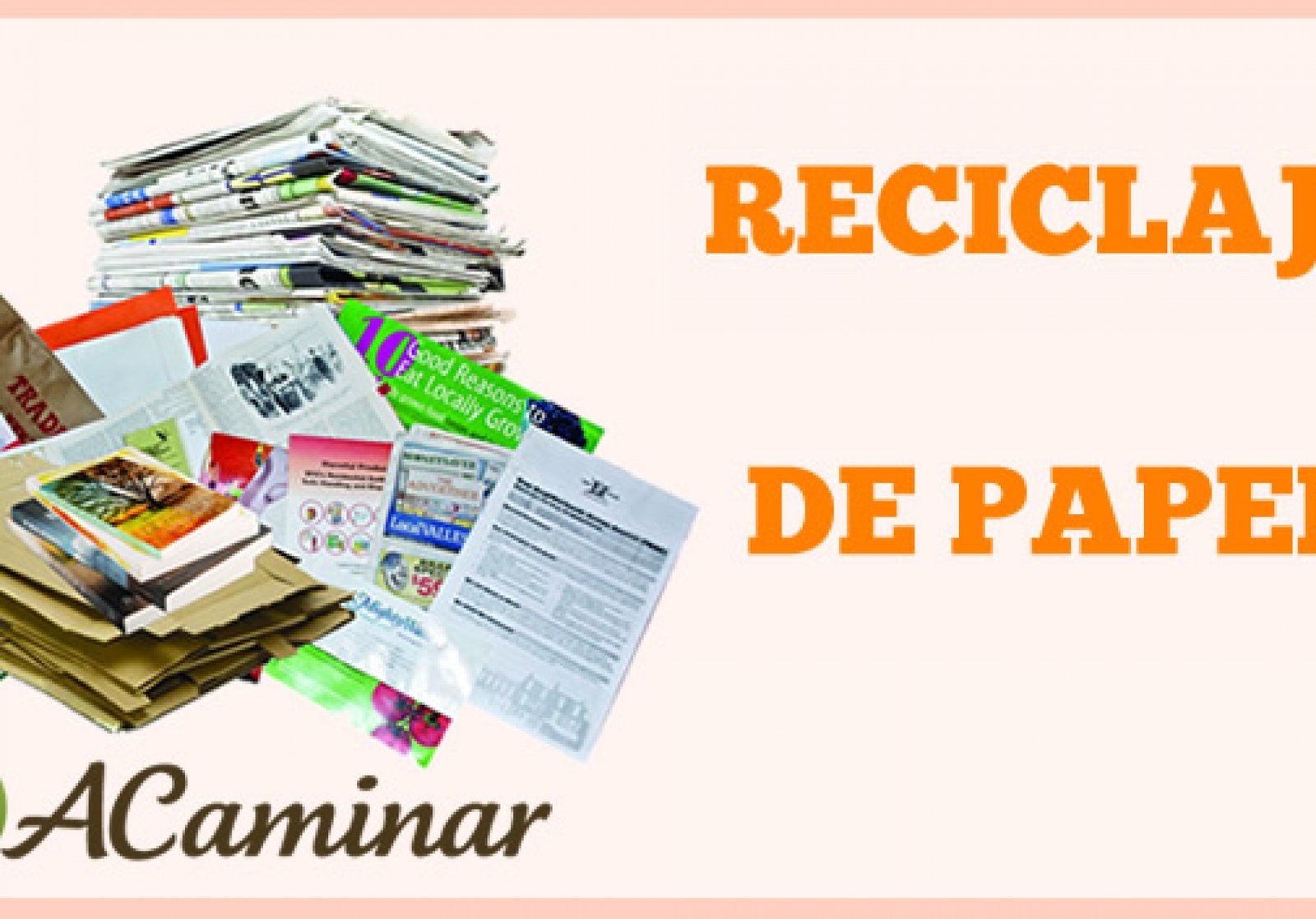 ▷ RECICLAJE DE PAPEL 